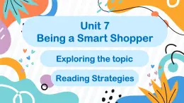 Unit 7 Being a Smart Shopper Exploring the topic Reading strategies（教學(xué)課件）-初中英語仁愛版（2024）七年級下冊