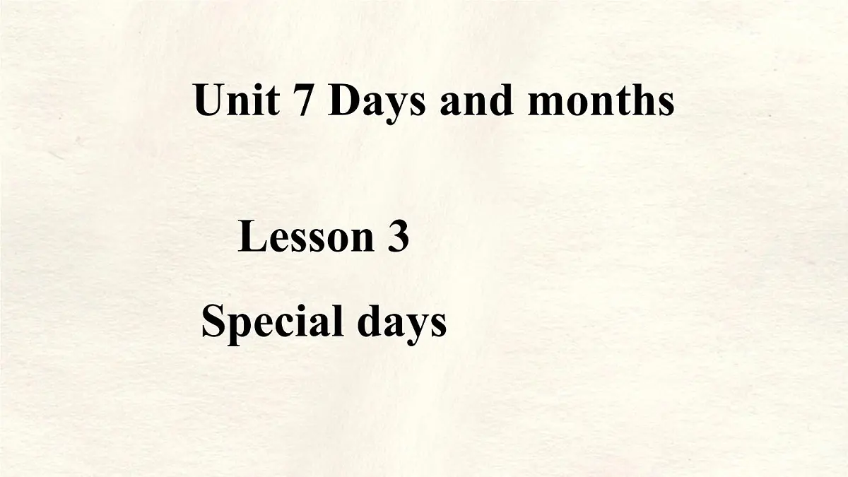 冀教版英语(2024) 七年级上册 Unit 7 Days and months Lesson 3 Special days课件第1页
