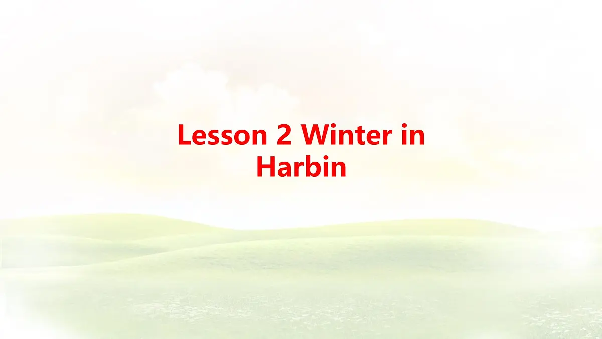 冀教版英语(2024) 七年级上册 Unit 7 Lesson 2 Winter in Harbin知识梳理课件第1页