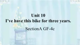 人教版英語(yǔ)八年級(jí)下冊(cè)Unit10 SectionA GF~4c 課件