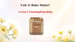 Unit11 Rules Matter! Lesson 1 Listening&Speaking 課件 2024-2025學(xué)年仁愛科普版英語七年級下冊
