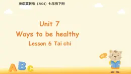 Unit 7 Ways to be healthy Lesson 6 Tai chi課件 英語冀教版（2024）七年級下冊