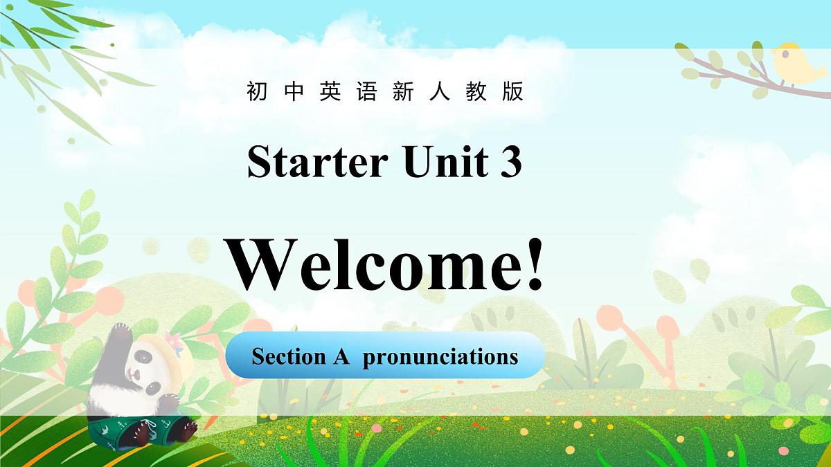 Starter Unit 3 课时2 Section A Pronunciations第1页