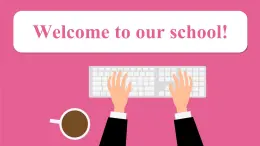 2025秋譯林版(2024)英語(yǔ)七年級(jí)上冊(cè)上課課件 unit 3.Welcome to our school!
