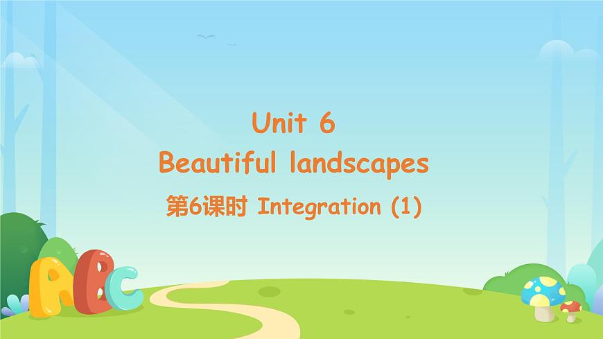 Unit 6 Beautiful landscapes 第6课时 课件 英语译林版(2024)七年级下册第1页