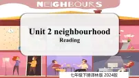 牛津译林版(2024)七年级下册(2024)Module 1 My country & my peopleUnit 2 Neighbourhood集体备课ppt课件
