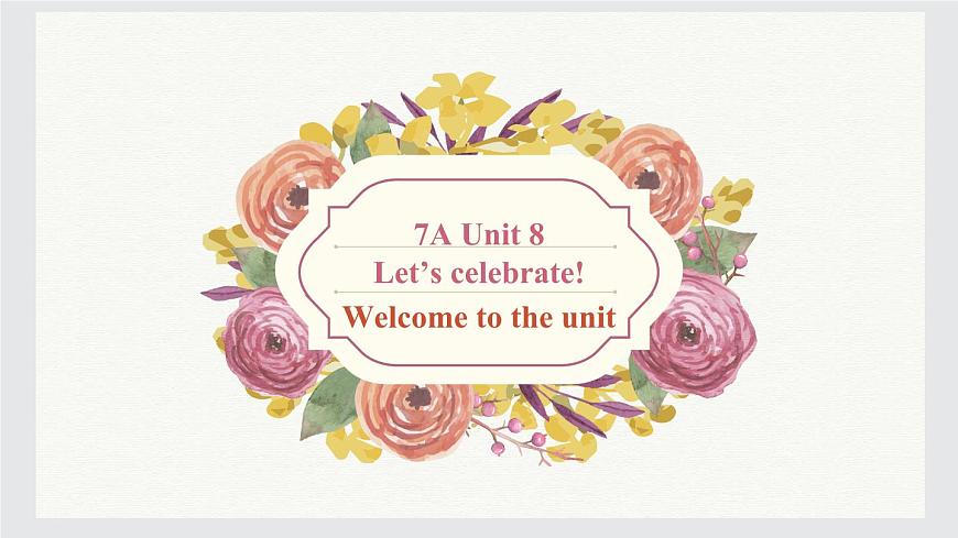 新牛津譯林版七上英語第八單元導(dǎo)入課時七A Unit 8 Welcome to the unit同步PPT課件第1頁