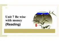 新譯林版初中英語(yǔ)七年級(jí)上冊(cè) 7A U7 Be wise with money Reading1 課件