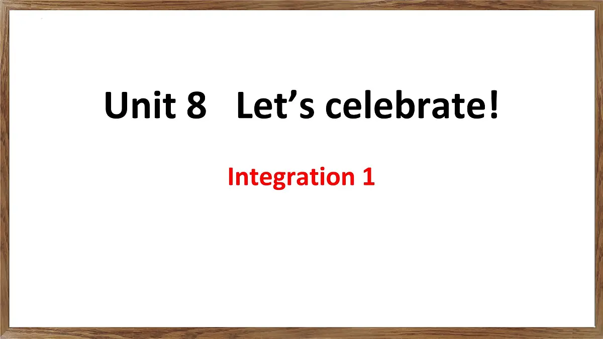 新译林版初中英语七年级上册 7A U8 Let's celebrate! Integration1 课件第1页