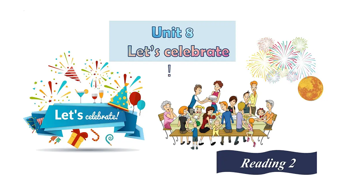 新译林版初中英语七年级上册 7A U8 Let's celebrate! reading2 课件第1页