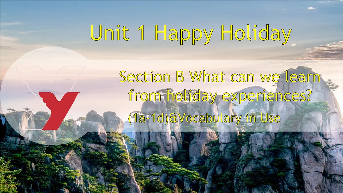 Unit 1 Happy Holiday L4 Section B(1a-1d)&Vocabulary in Use(课件)2025-2026学年人教版八年级英语上册第1页
