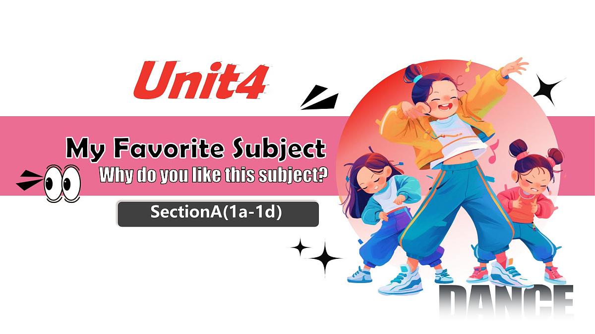 初中 英语 人教版(2024) 七年级上册Unit 4 My Favourite Subject Section A 课件第1页