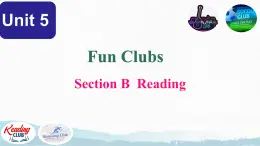 初中  英語(yǔ)  人教版（2024）  七年級(jí)上冊(cè)Unit 5 Fun Clubs Section B （+project） 課件