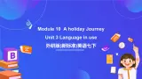 外研版(新标准)英语七下 Module 10 Unit 3《Language in use》课件+单元教案+课后练习+学习任务单+素材