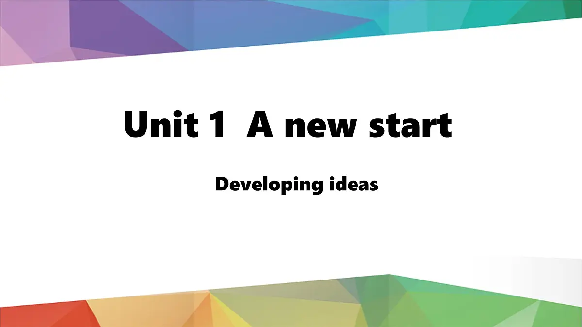 2025年秋外研七年级英语上册Unit 1 A new start Lesson 3 Developing ideas(课件)第1页