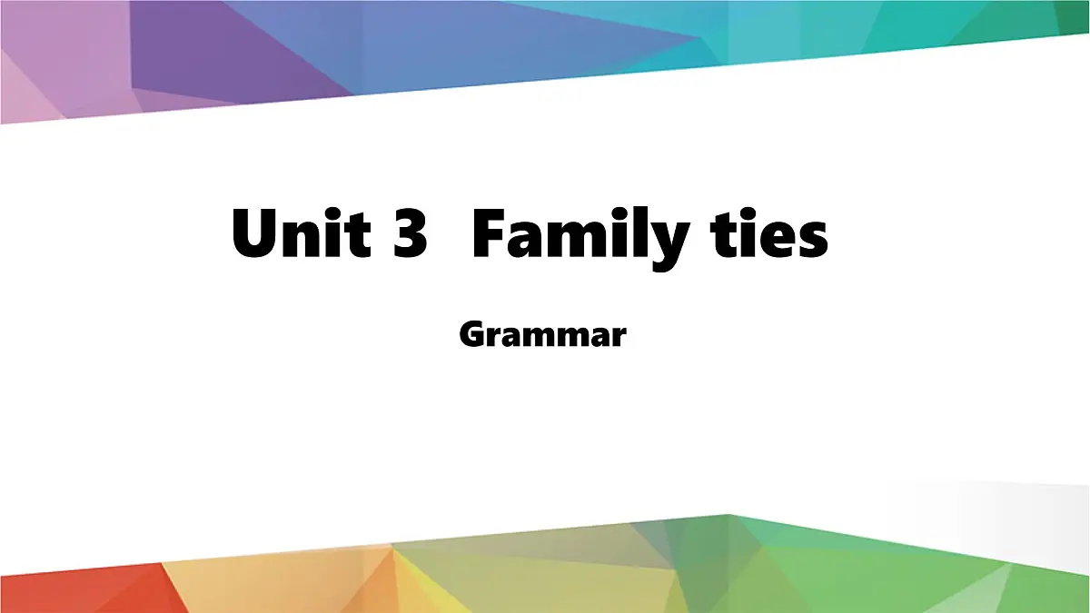 2025年秋外研七年级英语上册Unit 3 Family ties Lesson 2 Grammar(课件)第1页