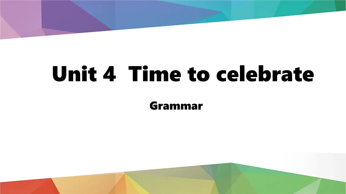2025年秋外研七年级英语上册Unit 4 Time to celebrate Lesson 2 Grammar(课件)第1页
