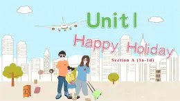 【情境式教學】新人教版初中英語八年級上冊Unit 1 Section A (1a-1d) 課件