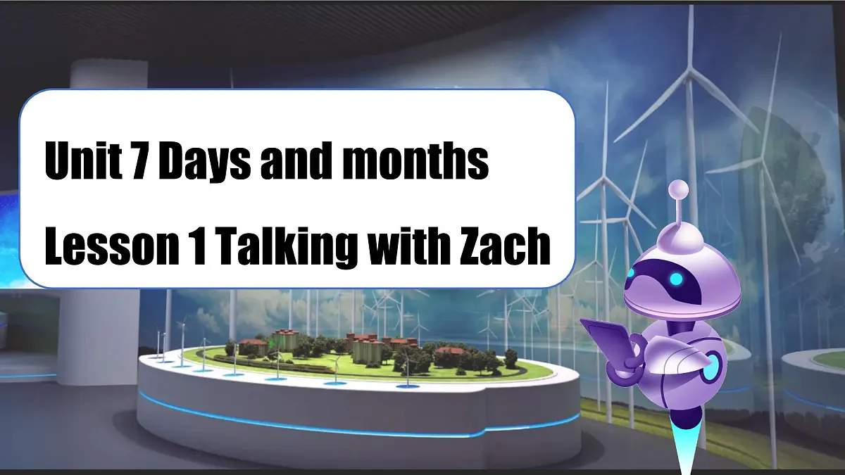 Unit 7 Lesson 1 Talking with Zack课件第1页
