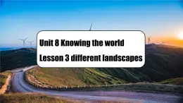 【創(chuàng)新情境】新冀教版初中英語7上 Unit 8 Lesson 3 Different landscapes課件+音視頻