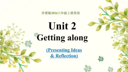 外研版英語(yǔ)八年級(jí)上冊(cè) Unit 2 課時(shí)6 Presenting Ideas&Reflection 同步課件