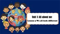 初中英语冀教版（2024）七年级上册（2024）Unit 3 All about meLesson 3 We all look different!图片ppt课件