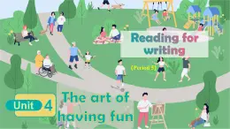 外研版（2024）初中英語(yǔ)七年級(jí)下冊(cè) Unit 4 The art of having fun Reading for writing 課件
