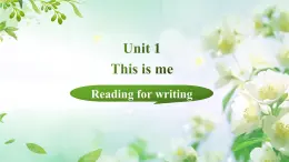 外研版（2024）初中英語(yǔ)八年級(jí)上冊(cè)Unit 1 This is me Period 5 Reading for writing 課件