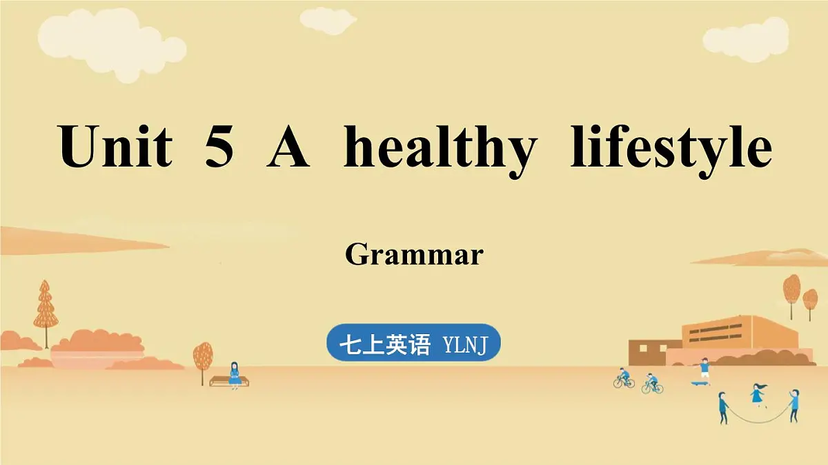 Unit 5 A healthy lifestyle(3.Grammar)第1页