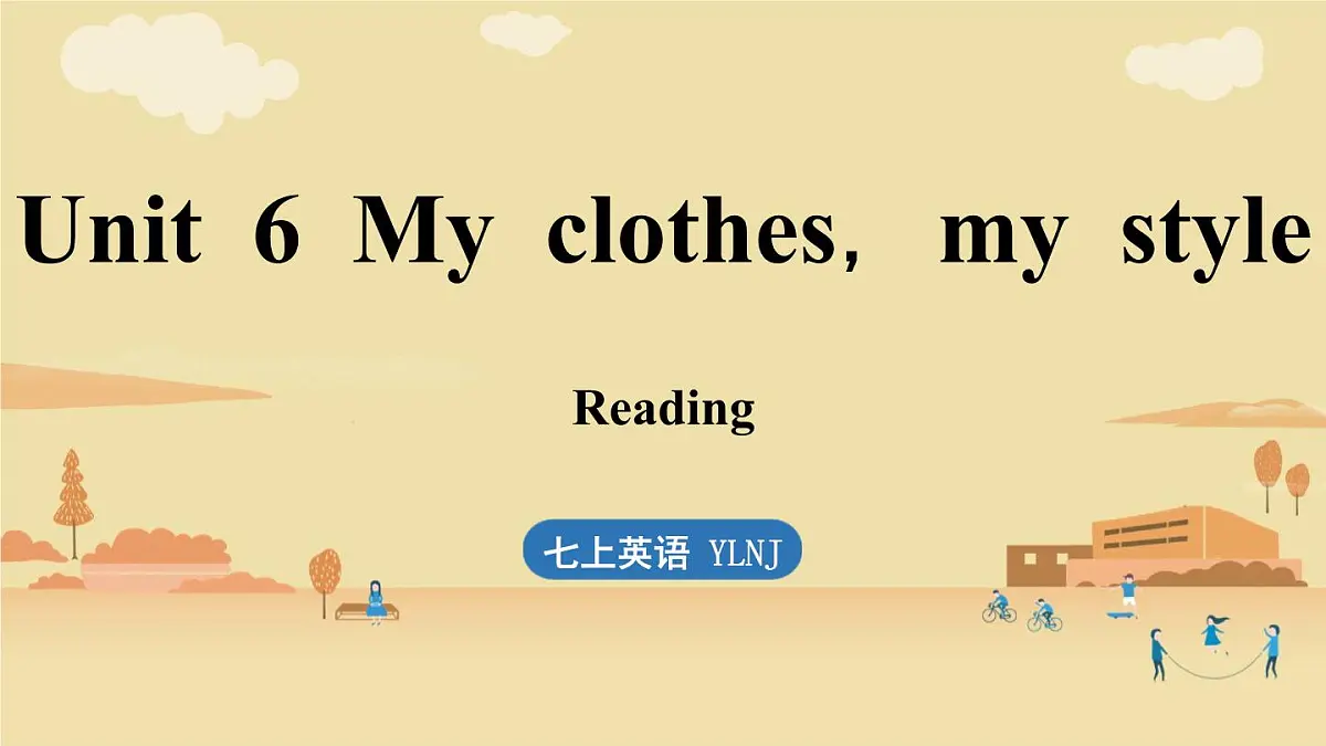 Unit 6 My clothes, my style (2.Reading)第1页