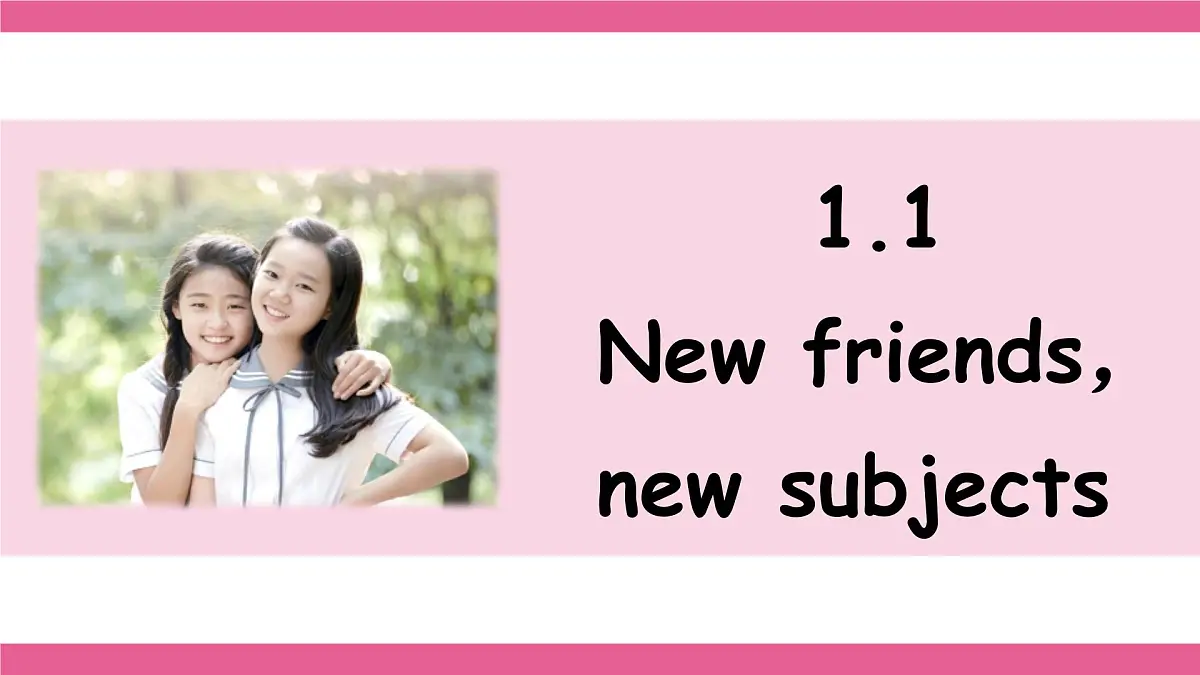 1.1 New friends,new subjects第1页