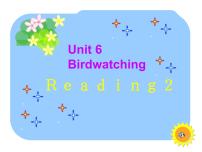 英语Unit 6 Bird watching图文ppt课件