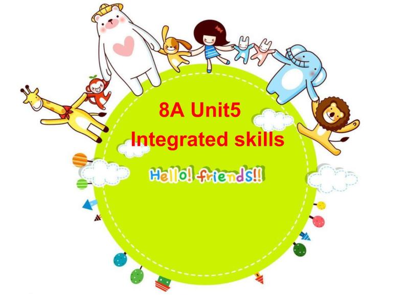 牛津译林英语八年级上册 unit5 Integrated skills 课件01