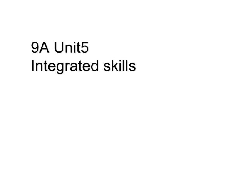 牛津译林英语九年级上册 Unit5 Integrated skills 课件01