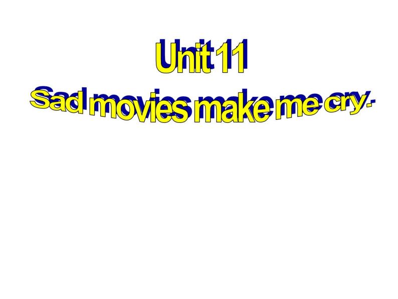 人教新目标九年级英语 Unit 11 Sad movies make me cry 课件01