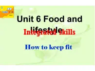 牛津译林英语 七年级上册Unit6Integrated skills  (共23张PPT)