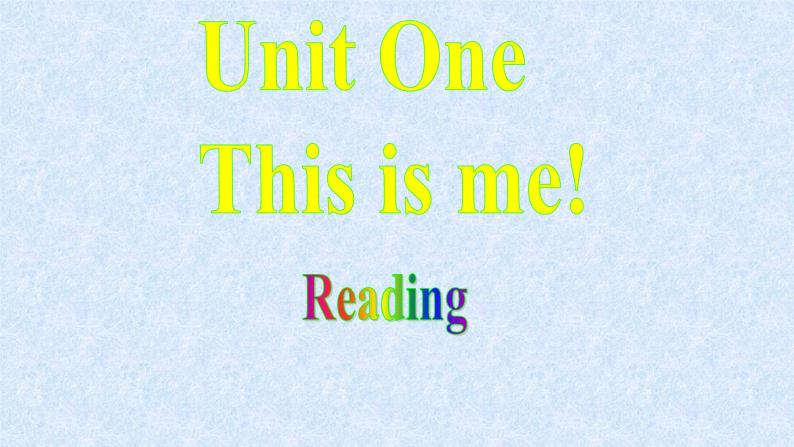 牛津译林版七年级英语上册：Unit 1 This is me! （共71张PPT）01