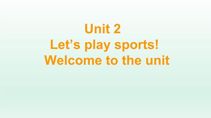 牛津譯林版七年級英語上冊：Unit 2 Let 's play sports !  （共34張PPT）第1頁