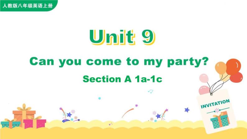 Unit 9 Can you come to my party Section A 1a-1c课件+音频01