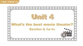 初中英语人教新目标 (Go for it) 版八年级上册Unit 4 What’s the best movie theater?Section A获奖ppt课件