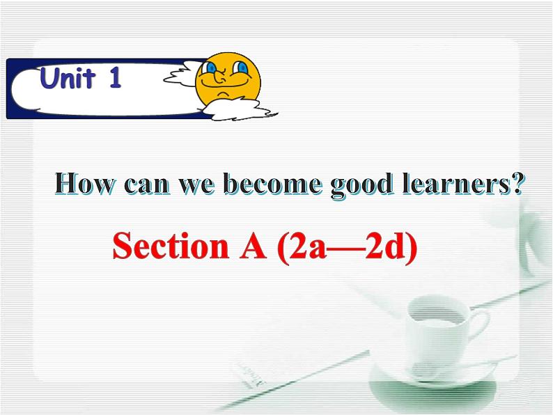 unit1 Section A 2a-2d第1页