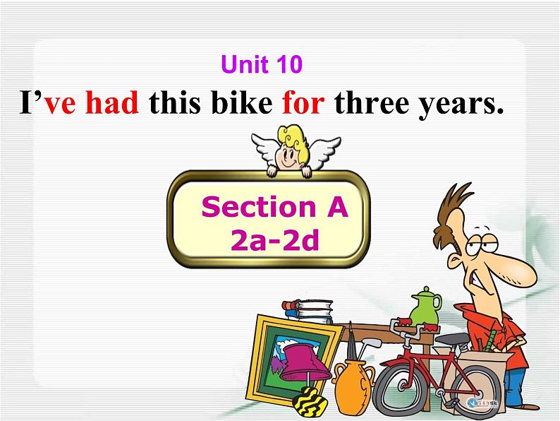 unit10 I've had this bike for three years.SectionA 2a-2d课件(含听力)01
