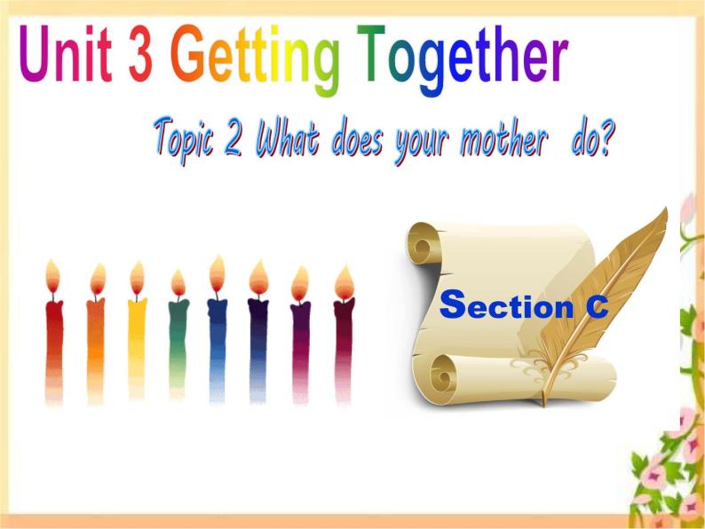 仁爱版七年级英语上Unit 3 Topic 2 What  does your mother do？ Section C  课件.01