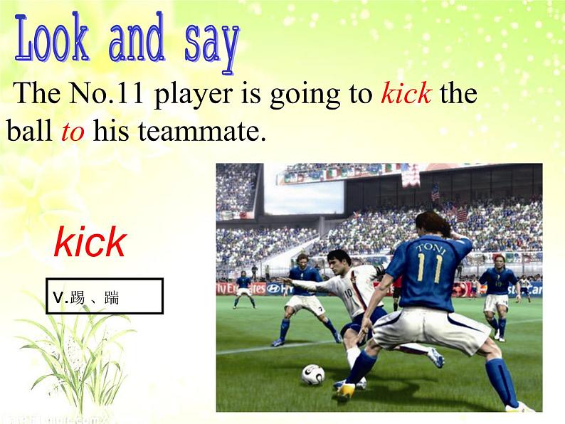 仁爱版八年级英语上册 Unit 1 Topic 2 I’ll kick you the ball again. Section A 课件07