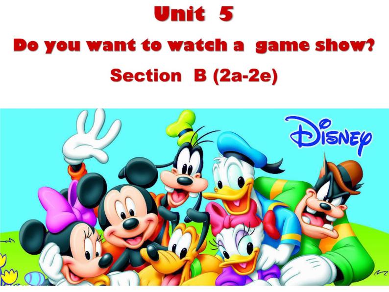 Unit 5 Do you want to watch a game show? Section B 阅读 课件01