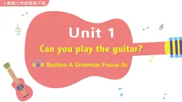 Unit 1 Section A Grammar Focus-3c 课件