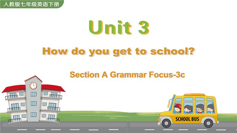 Unit 3 Section A Grammar Focus-3c 课件01