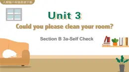 Unit 3 Section B 3a-Self Check 课件