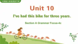 Unit 10 Section A Grammar Focus-4c 课件