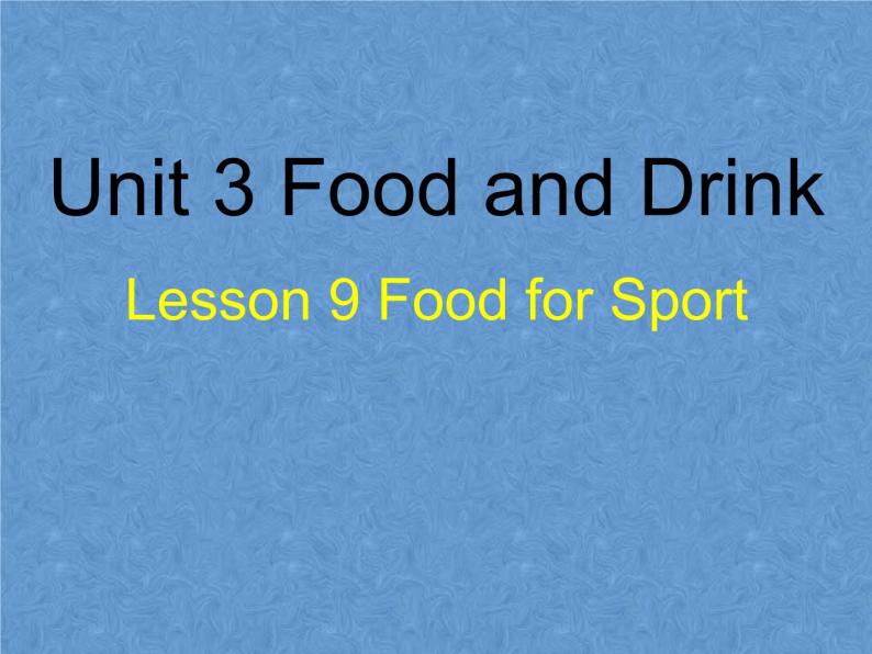 北师大版英语七下Unit 3《Lesson 9 Food for Sport》ppt第2课时教学课件01